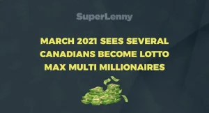 March 2021 sees several canadians thumbnail