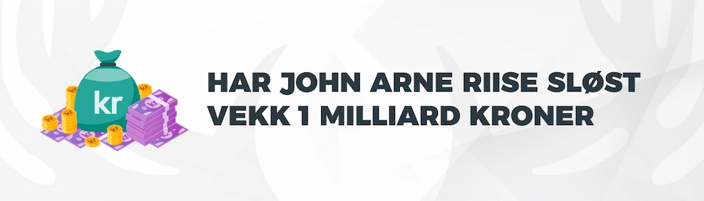 John Arne Riise har sløst bort kanskje så mye som 1 milliard kroner.