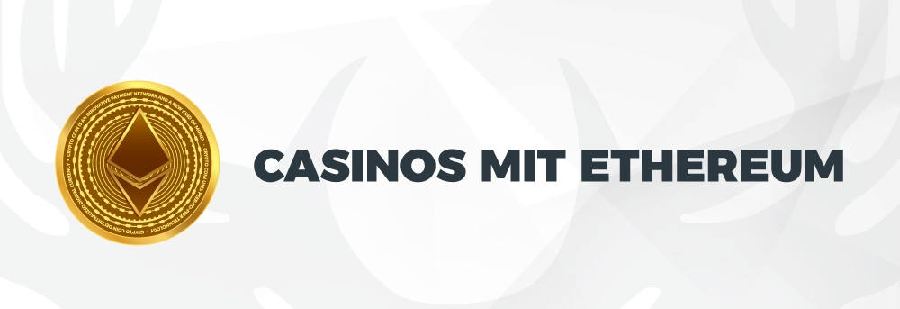 Casinos mit Ethereum