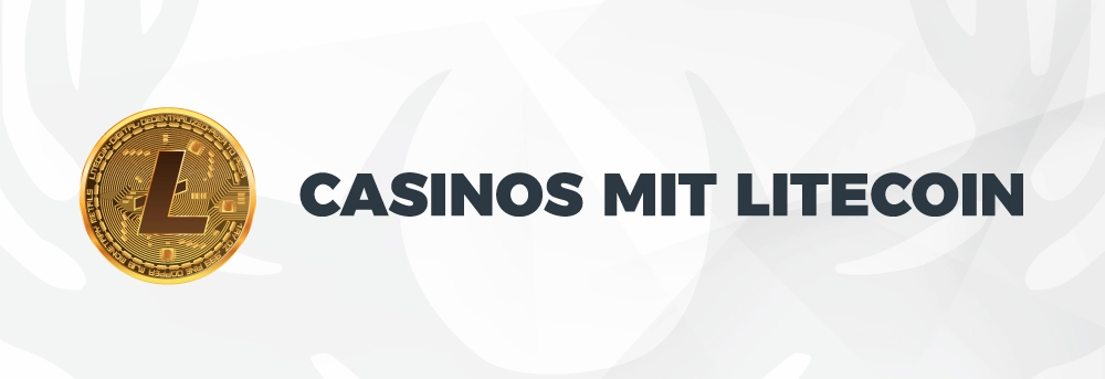 Casinos mit Litecoin