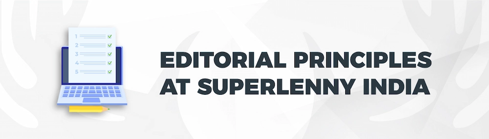 Editorial principles at Superlenny India