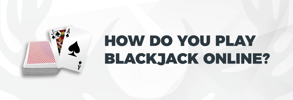 How do you play blackjack online