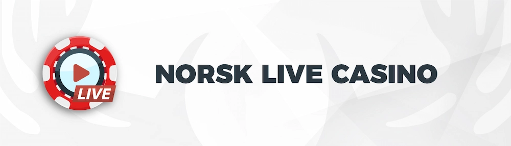 Norsk Live Casino