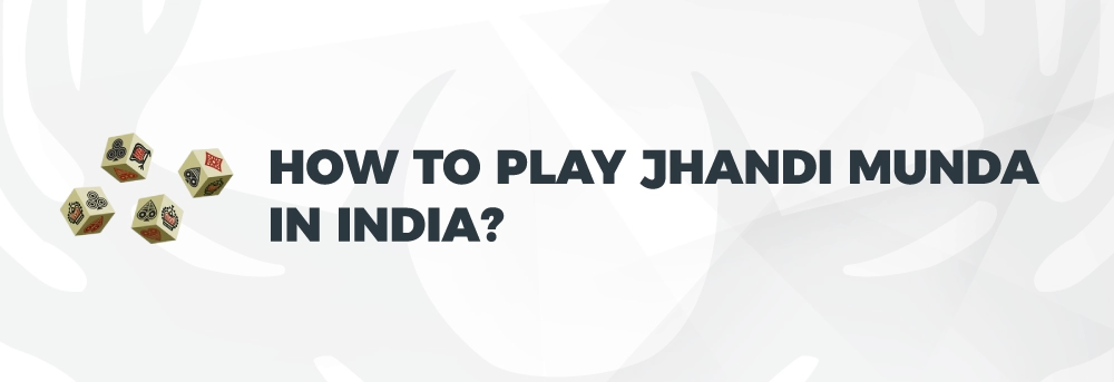 how to play jhandi munda?