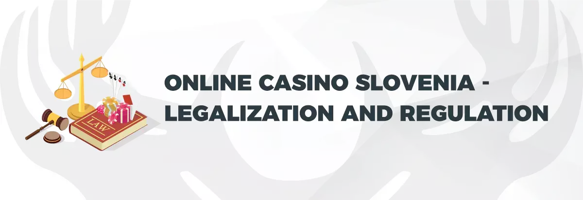 Text: Online Casino Slovenia - legalization and regulation. On light background with symbolic image 