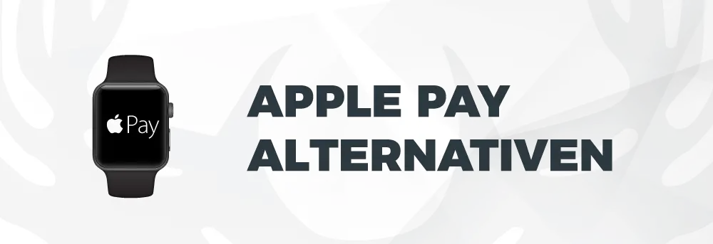 Apple Pay Alternativen