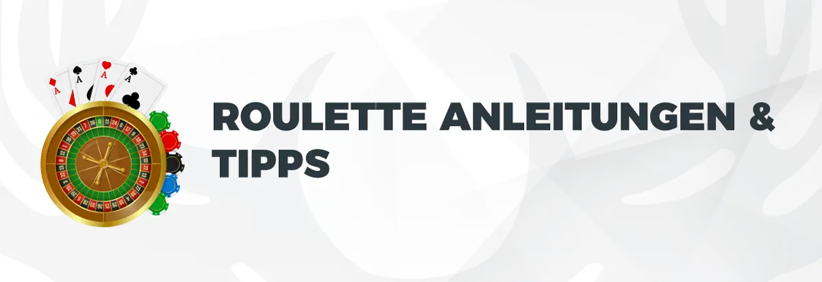 Roulette Anleitungen & Tipps