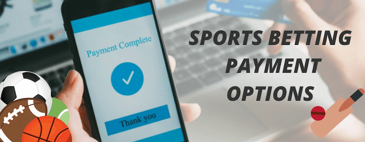 Text: Sports betting payment options. On the background of hand holding phone and bank card