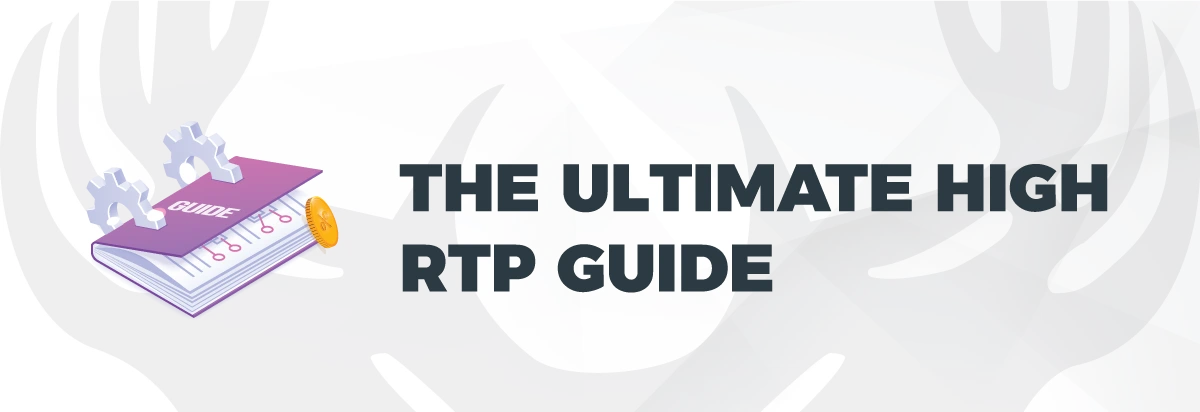 The ultimate High RTP guide
