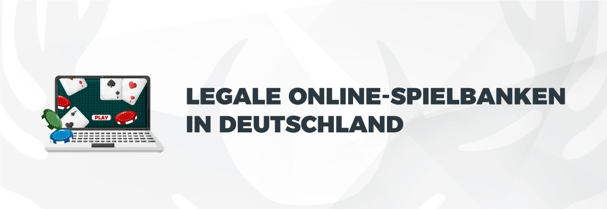Legale Online-Spielbanken in Deutschland